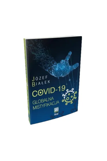 COVID-19 Globalna mistyfikacja - J�zef Bia�ek