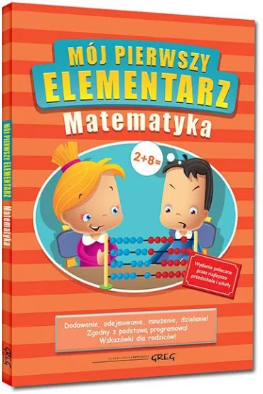 M�j pierwszy elementarz - matematyka - Marta Kurdziel