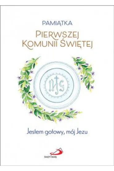 Pami�tka I Komunii �wi�tej. Jestem gotowy, m�j Jezu (ch�opiec)