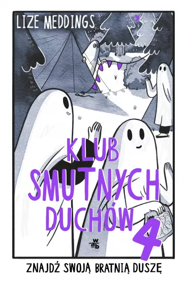 Znajd� swoj� bratni� dusz�. Klub smutnych duch�w. Tom 4 - Lize Meddings
