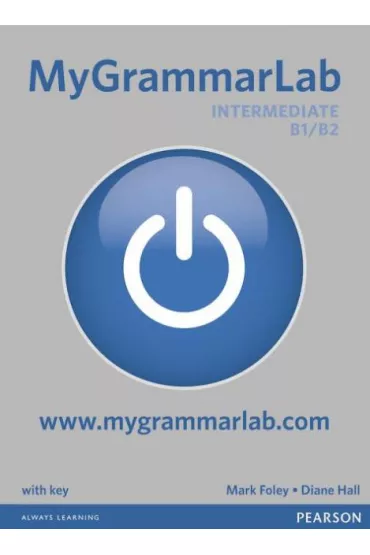MyGrammarLab Intermediate SB with MyLab +key (for self study) - Mark Foley, Diane Hall