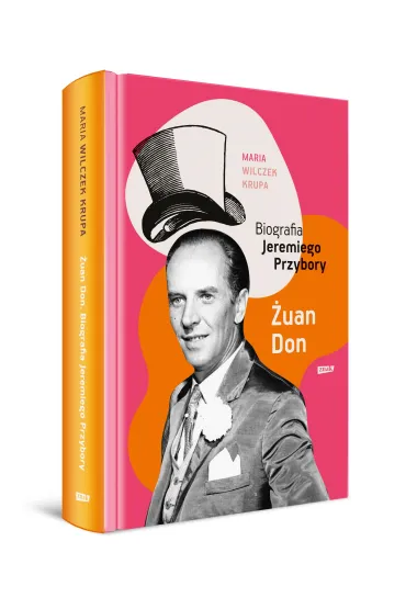 �uan Don. Biografia Jeremiego Przybory - Maria Wilczek-Krupa