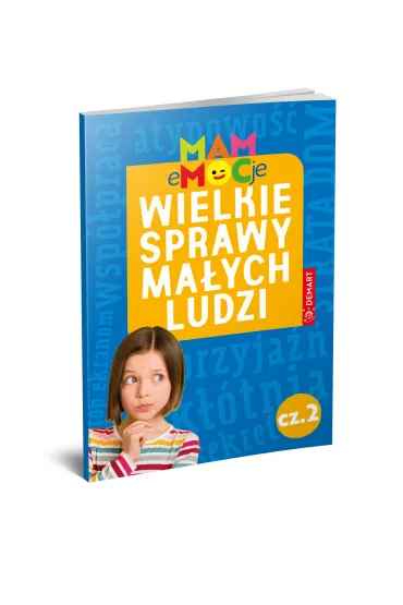 MAM eMOCje. Wielkie sprawy ma�ych ludzi. Opowiadania terapeutyczne. Cz�� 2 - Karolina Glinka-Komorowska