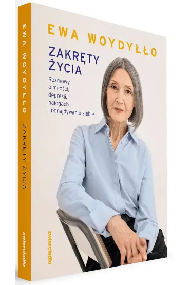 Zakr�ty �ycia. Rozmowy o mi�o�ci, depresji, na�ogach i odnajdywaniu siebie - Ewa Woydy��o