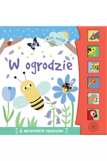 �wiat wok� nas. W ogrodzie - Isabel Aniel