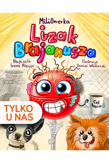 Lizak Brajanusza - Irena Msior Mili0nerka