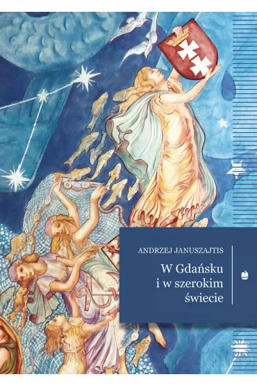eBook W Gdasku i w szerokim wiecie pdf mobi epub - Andrzej Januszajtis