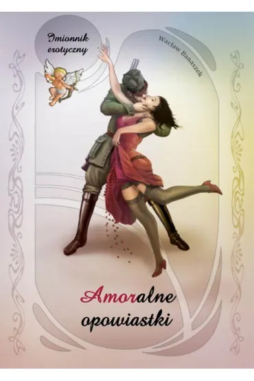 Amoralne opowiastki - Wac�aw Banaszek