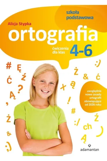 Ortografia. �wiczenia dla klas 4-6 szko�y podstawowej - Alicja Stypka