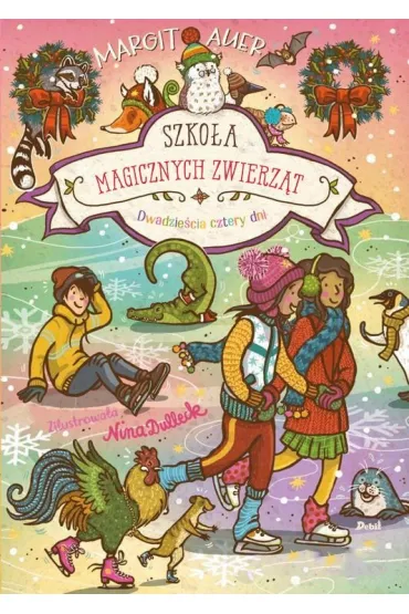 Szko�a magicznych zwierz�t. Dwadzie�cia cztery dni - Margit Auer