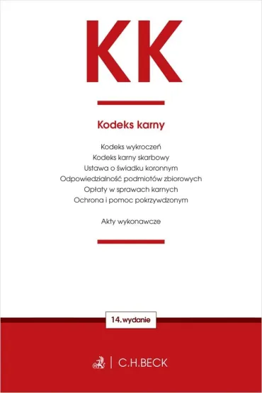 KK. Kodeks karny oraz ustawy towarzysz�ce