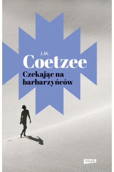 Czekaj�c na barbarzy�c�w - John Maxwell Coetzee