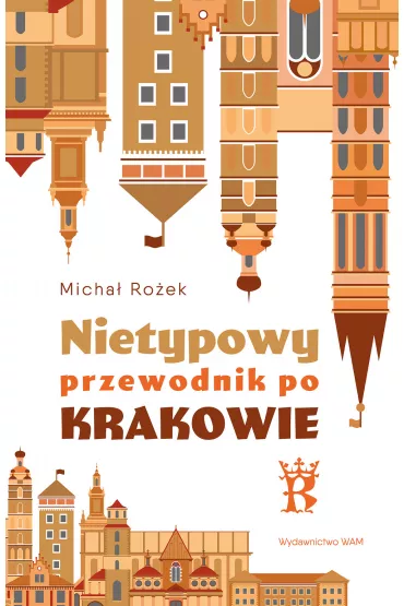 Nietypowy przewodnik po Krakowie - Micha� Ro�ek