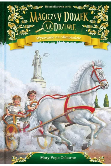 Wyzwanie na olimpiadzie. Magiczny domek na drzewie. Tom 16 - Mary Pope Osborne