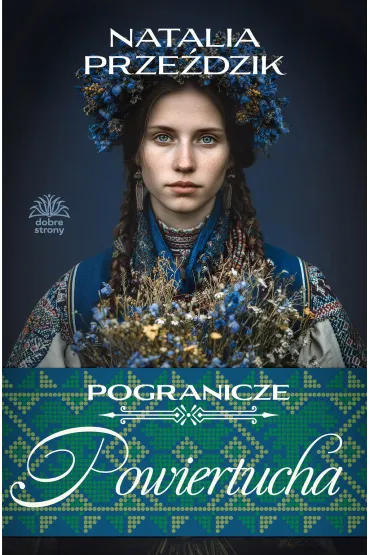 Powiertucha. Pogranicze. Tom 2 - Natalia  Prze�dzik