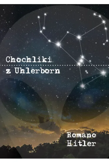 Chochliki w Uhlerborn - Hitler Romano