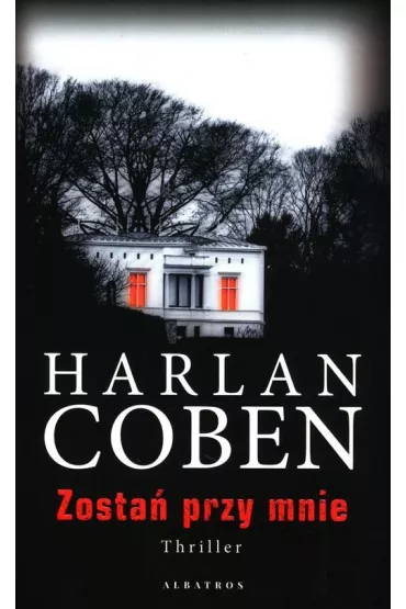 Zosta� przy mnie - Harlan Coben