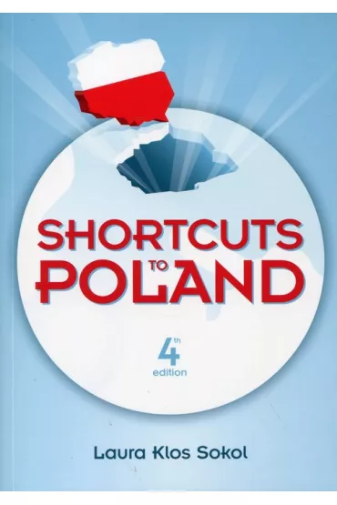 Shortcuts to Poland - Laura Klos Sokol