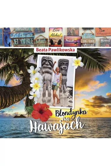 Audiobook Blondynka na Hawajach mp3 - Beata Pawlikowska