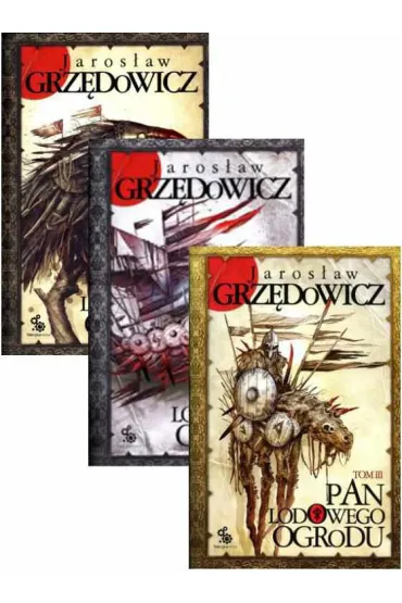 Pakiet Pan Lodowego Ogrodu. Tomy 1-3 - Jaros�aw Grz�dowicz