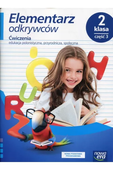 Elementarz odkrywc�w. Klasa 2. Cz�� 3. �wiczenia. Edukacja polonistyczna, przyrodnicza, spo�eczna - Barbara St�pie�, Ewa Hryszkiewicz, Ogrodowczyk Ma�gorzata