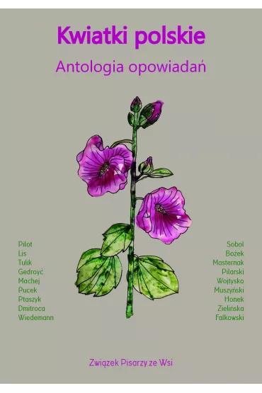 Kwiatki polskie. Antologia opowiada�