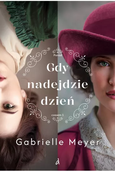 eBook Gdy nadejdzie dzie epub - Gabrielle Meyer