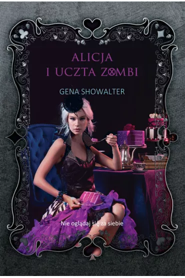 Alicja i uczta zombi - Gena Showalter