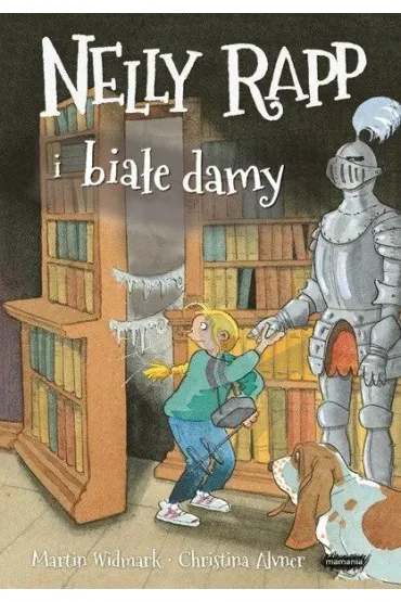 Nelly Rapp i bia�e damy. Nelly Rapp. Tom 6 - Martin Widmark