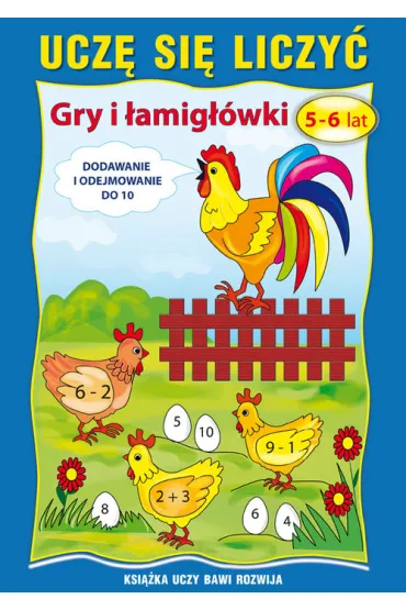 Ucz� si� liczy�. Gry i �amig��wki 5-6 lat - Beata Guzowska, Katarzyna Kojtka