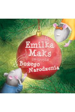 Emilka i Maks na tropie Boego Narodzenia
