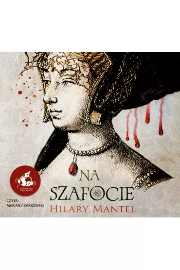 Audiobook Na szafocie. Tomasz Cromwell. Tom 2 CD - Hillary  Mantel