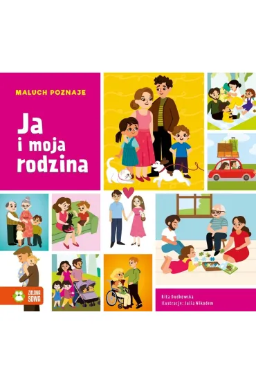 Maluch poznaje. Ja i moja rodzina - Julia Nikodem, Rita  Dudkowska