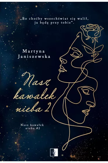 Nasz kawa�ek nieba. Tom 2 - Martyna  Janiszewska