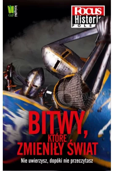 Bitwy, kt�re zmieni�y �wiat