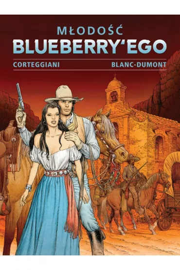 Plansze Europy M�odo�� Blueberry'ego. Tom 4 - Francois Corteggiani, Michel  Blanc-Dumont