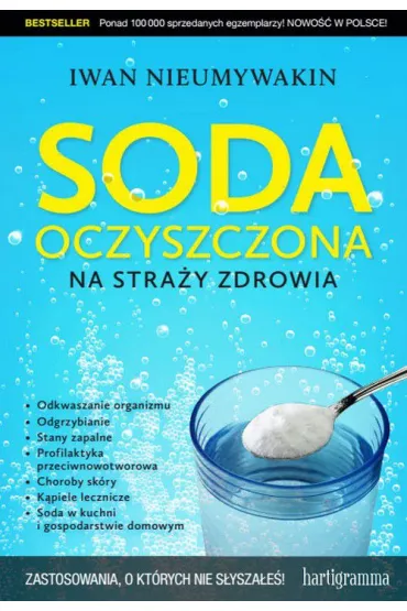 Soda oczyszczona na stra�y zdrowia - Iwan Nieumywakin