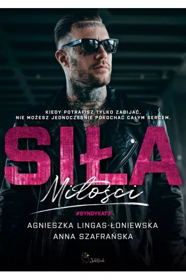 Sia mioci. Syndykat. Tom 3 - Agnieszka Lingas-oniewska, Anna Szafraska