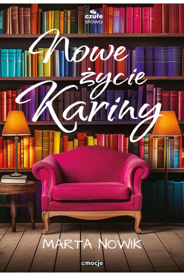 Nowe �ycie Kariny - Marta  Nowik