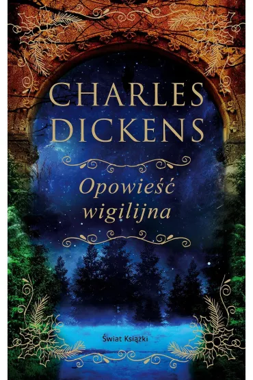 Opowie�� wigilijna. Edycja kolekcjonerska (barwione brzegi) - Charles Dickens