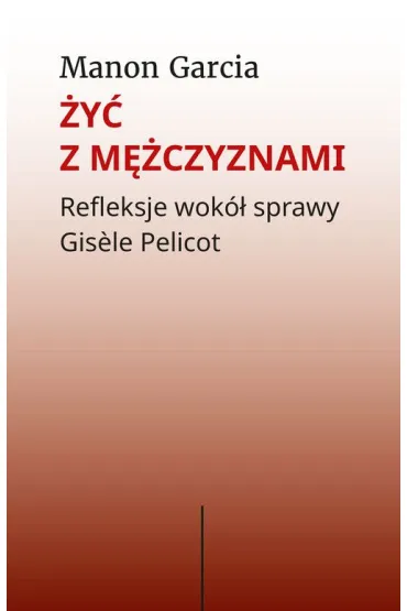 y z mczyznami. - Manon Garcia