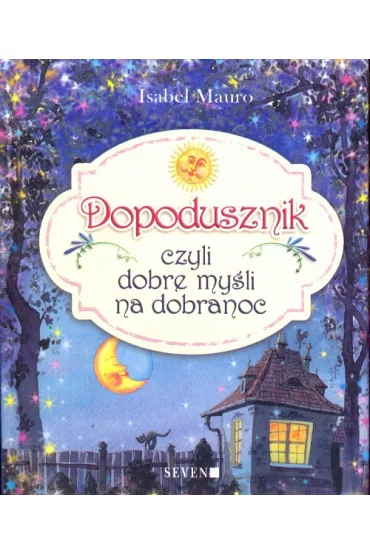 Dopodusznik czyli dobre my�li na dobranoc - Isabel Mauro