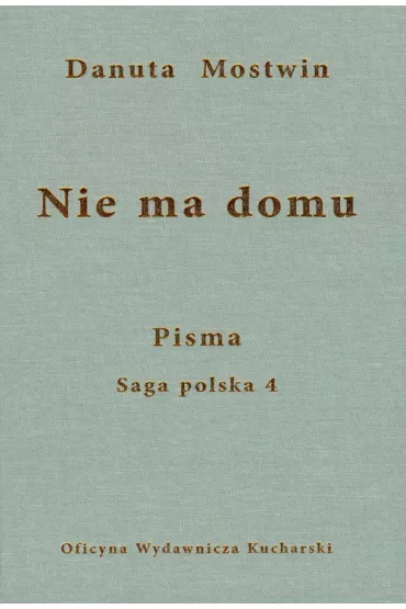 Nie ma domu Pisma 4 - Danuta Mostwin
