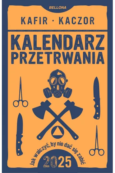 Kalendarz przetrwania 2025 - Kaczor, Kafir