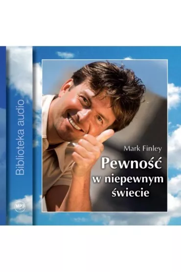 Pewno�� w niepewnym �wiecie Audiobook CD - Mark Finley