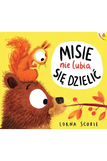Misie nie lubi� si� dzieli� - Lorna  Scobie