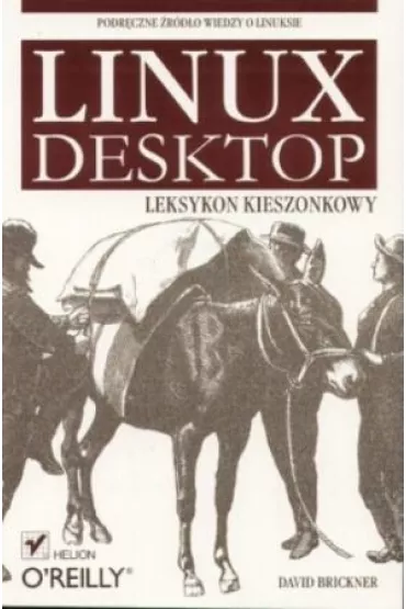 Linux Desktop. Leksykon kieszonkowy - David Brickner