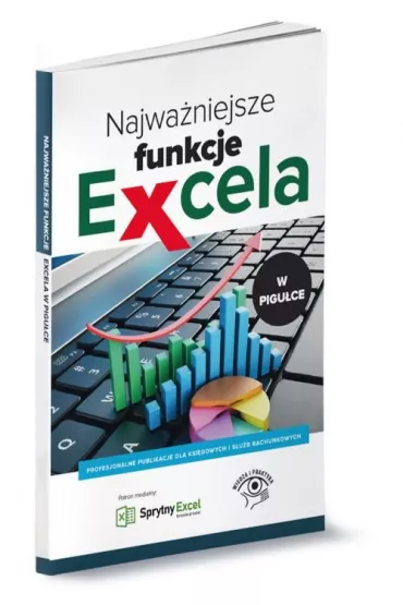 Najwa�niejsze funkcje Excela w pigu�ce