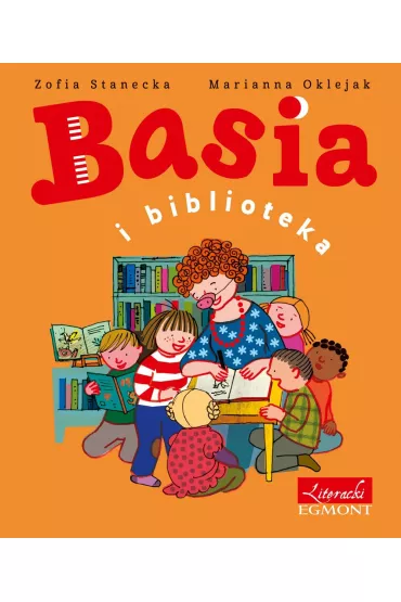 Basia i biblioteka - Marianna Oklejak, Zofia Stanecka
