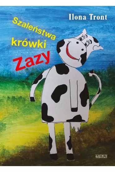 Szale�stwa kr�wki Zazy - Ilona Tront